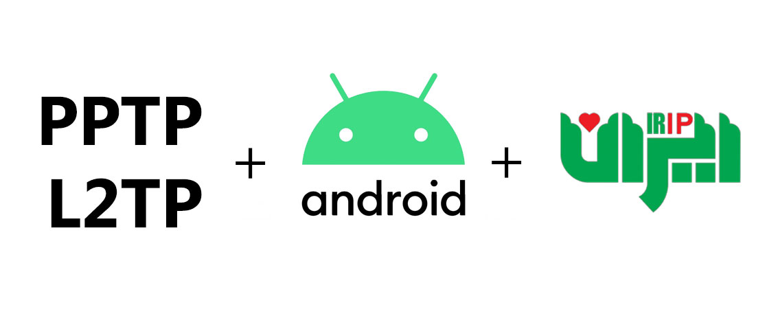 آموزش آندروید PPTP – L2TP – آی پی ایران